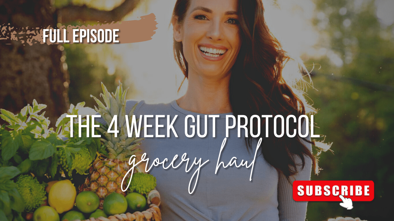 4 Week Gut Protocol Food Lists 4 Week Gut Protocol Grocery Haul